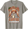 Bear Coffee Lover Sarcastic Bear Coffee Is A Food Group Bear Coffee T-Shirt - Slate Grey