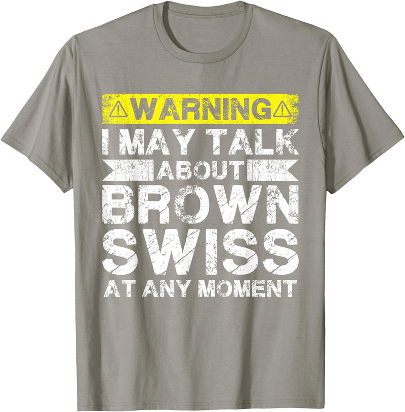 Funny Cattle Brown Swiss Gift for Men & Women Talk About Cow Rancher - Cattle Farmer Breeder Brown Swiss T-Shirt - Slate Grey