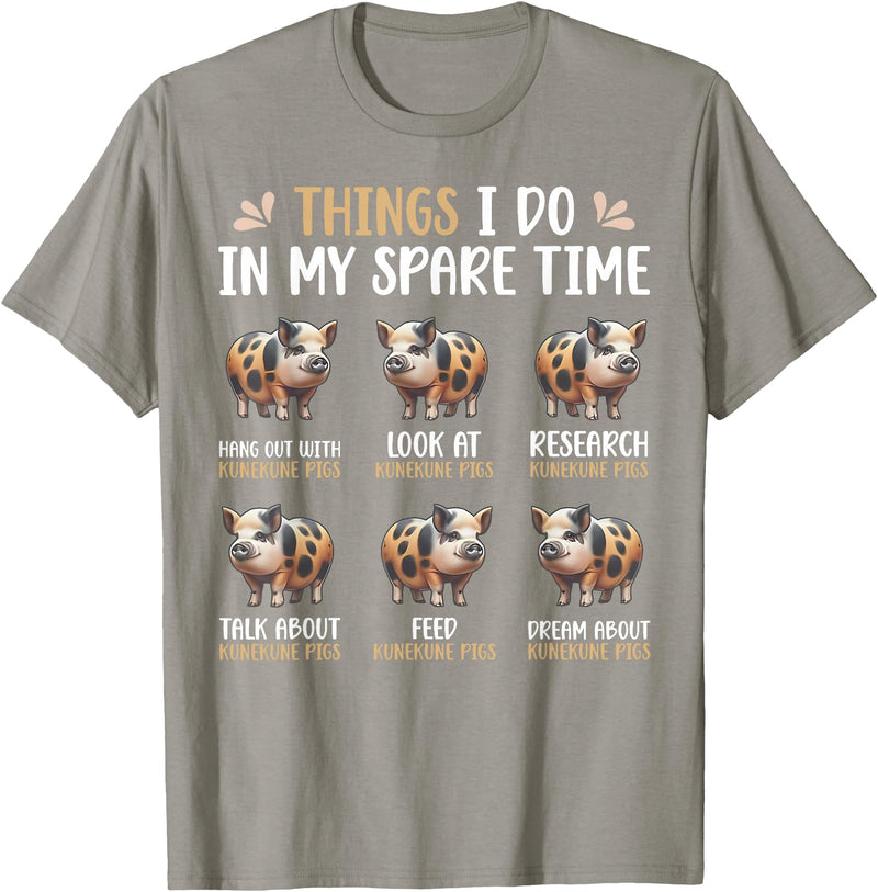 Pig Things I Do In My Spare Time Animal Lovers Thing I Do In My Spare Time Kunekune Pig Farm Animal Lovers T-Shirt - Slate Grey