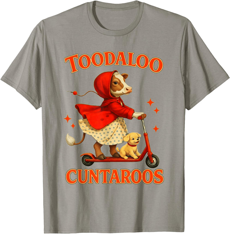 Cow Toodaloo Cuntaroos Funny Sarcastic Retro Meme T-Shirt - Slate Grey