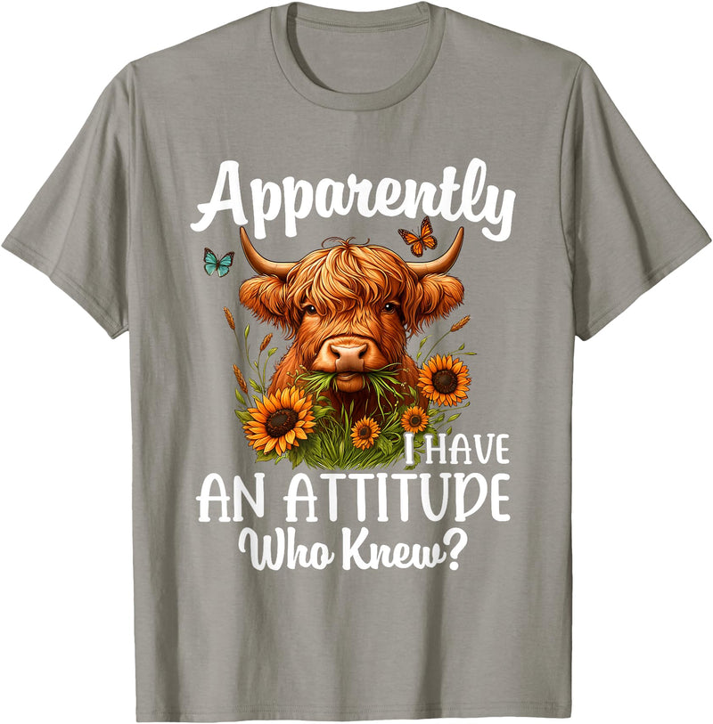 Sarcastic Humor Highland Cow Farm Cow Girls Women Apparently I Have An Attitude Who Knew Sarcasm Highland Cow T-Shirt -