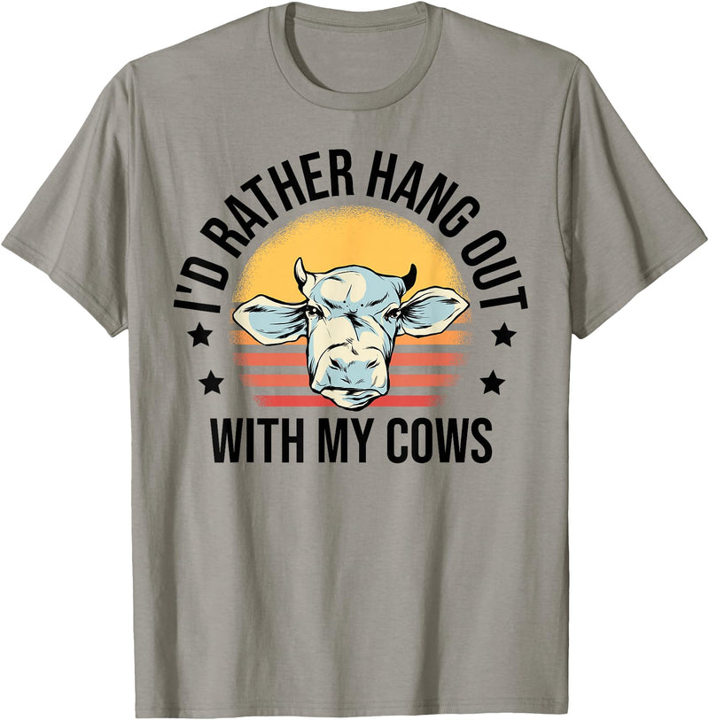 Cow Gift For Men Animal Farmer Cow Lover I'd Rather Hang Out With My Cows Animal Farming Cow Farmer T-Shirt - Slate Grey