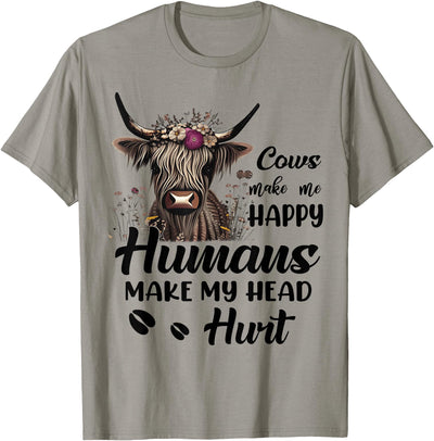 Cows Make Me Happy Humans Make My Head Hurt T-Shirt