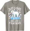 Polar Bear Love Designs Clothing & Co. Just A Girl Who Loves Polar Bears Cute Bear Lover Animal T-Shirt - Slate Grey