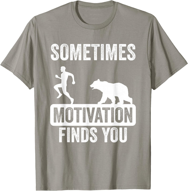 Mens Sometimes Motivation Finds You Garment Mens Sometimes Motivation Finds You Camping Bear Design T-Shirt - Slate Grey