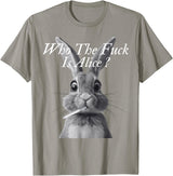 Retro Who the F_ck Is Alice Funny Rabbit T-Shirt in Slate Grey
