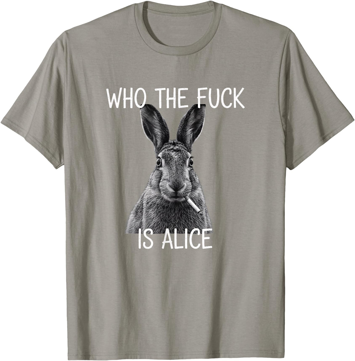 Who the Fuck Is Alice Funny Rabbit Woodland Humor T-Shirt in Slate Grey