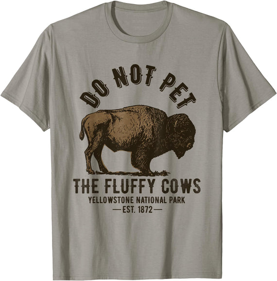 Yellowstone National Park Bison Buffalo Merch Yellowstone National Park Do Not Pet the Fluffy Cows Bison T-Shirt - Slate Grey