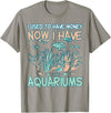 Aquarianer Zierfische Aquarien Aquarium fish-keeping T-Shirt - Slate Grey