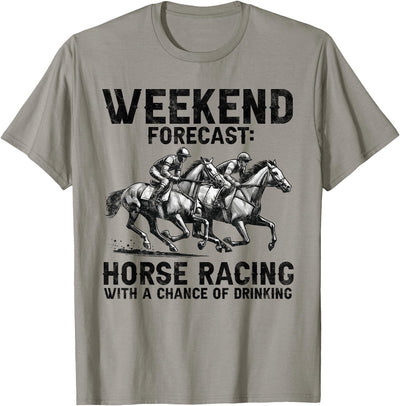 Funny Derby Horse Racing For Men Women Apparel Co. Cool Derby Weekend Forecast Horse Racing Chance of Drinking T-Shirt