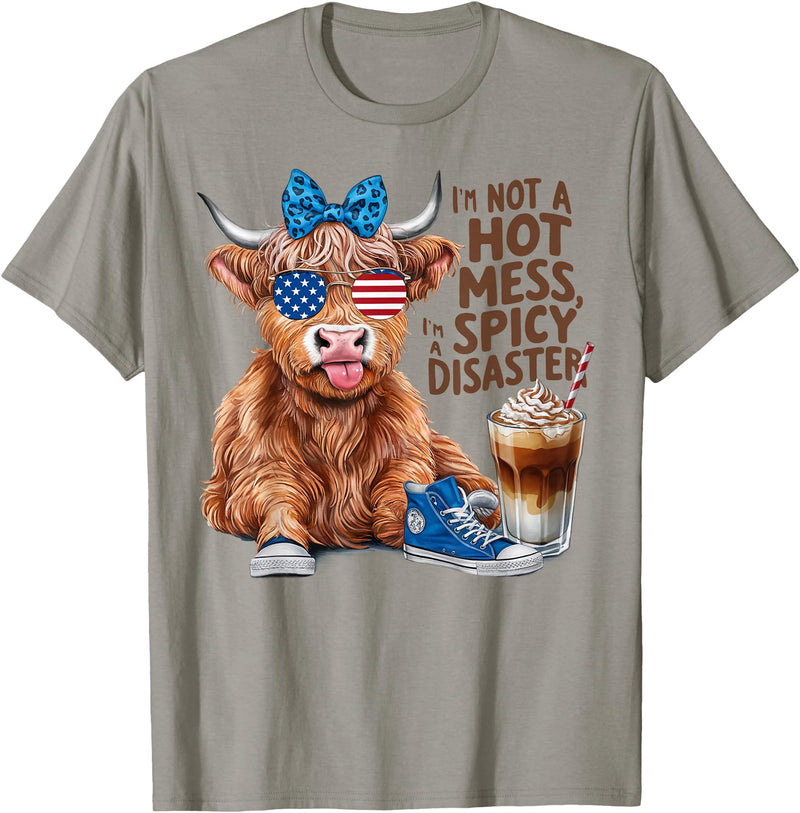 Highland Cow Im Not A Hot Mess Im A Spicy Disaster Cute Highland Cow I'm Not A Hot Mess Im A Spicy Disaster T-Shirt - Slate