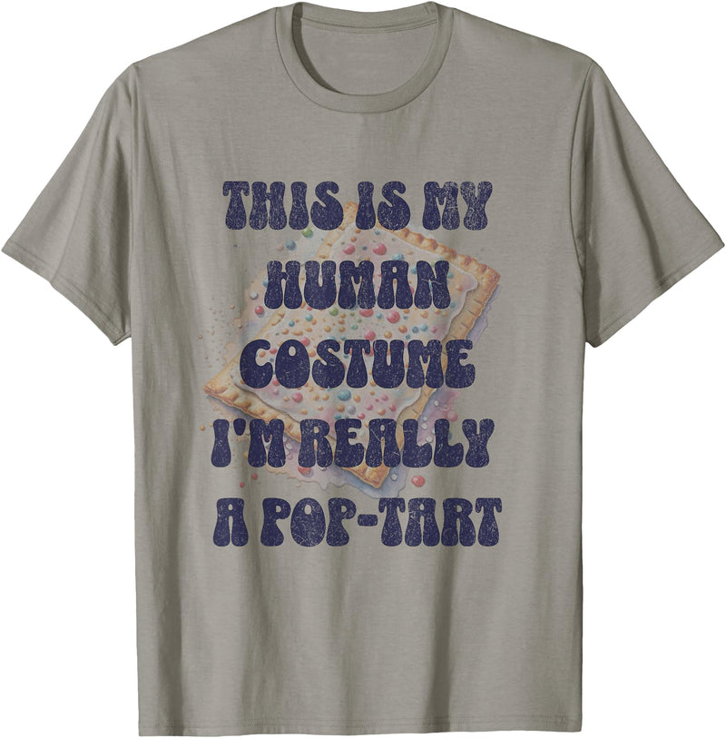 Human Costume Halloween Halloween This is My Human Costume I'm Really A Pop Tart T-Shirt - Slate Grey