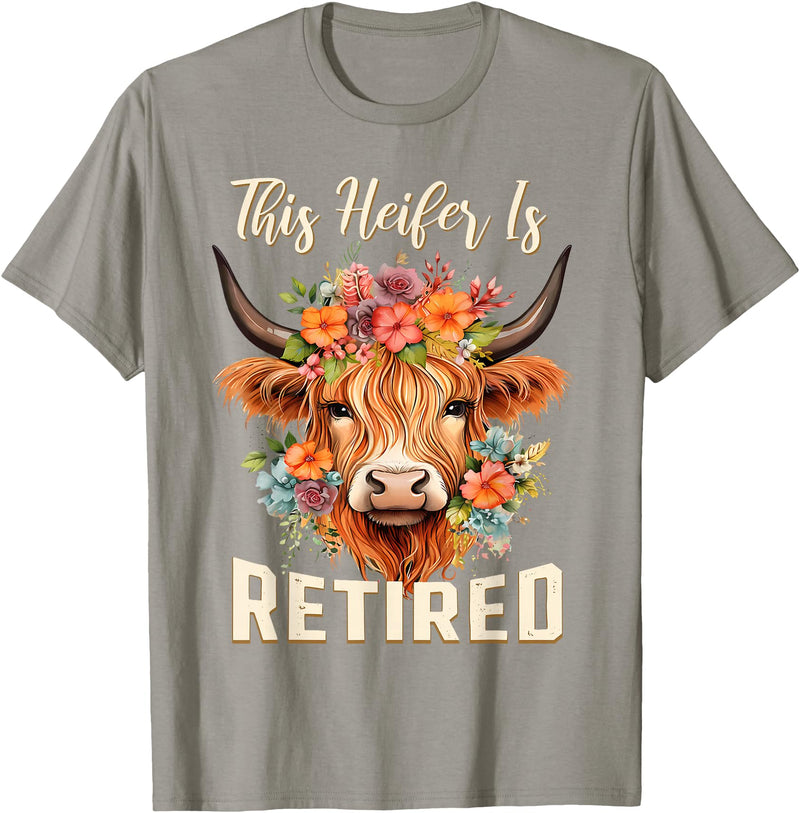 Officially Retired Tee Retirement Gifts for Women This Heifer is Retired Floral Highland Cow Funny Retirement T-Shirt -