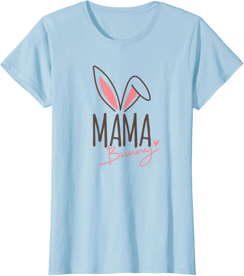 Womens Mama Bunny, Cute Bunny Rabbit Ears, Family Easter T-Shirt in Baby Blue