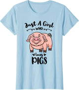 Just A Girl Who Loves Pigs T-Shirt - Baby Blue