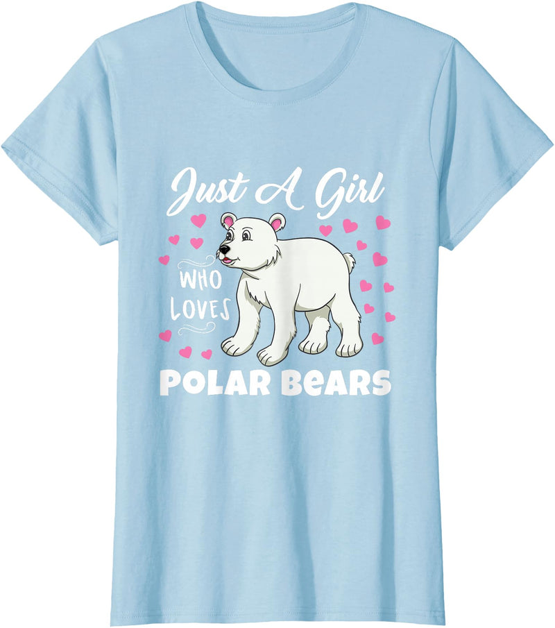Hiking Lover Design Just A Girl Who Loves Polar Bears T-Shirt - Baby Blue