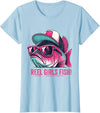 Reel Girl Fish Fishing Fisherwomen Gifts Shirt Reel Girl Fish Fishing Fisher Bass Fish T-Shirt - Baby Blue