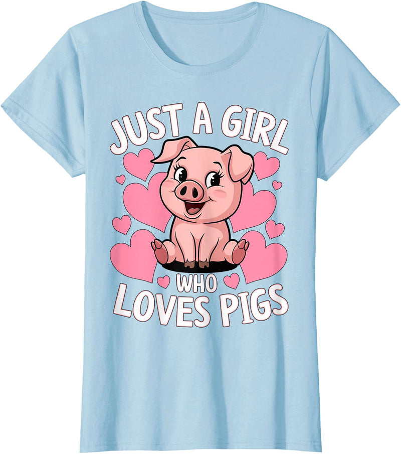 Magical and Funny Pig Farmer Gifts Just a Girl who loves Pigs T-Shirt - Baby Blue
