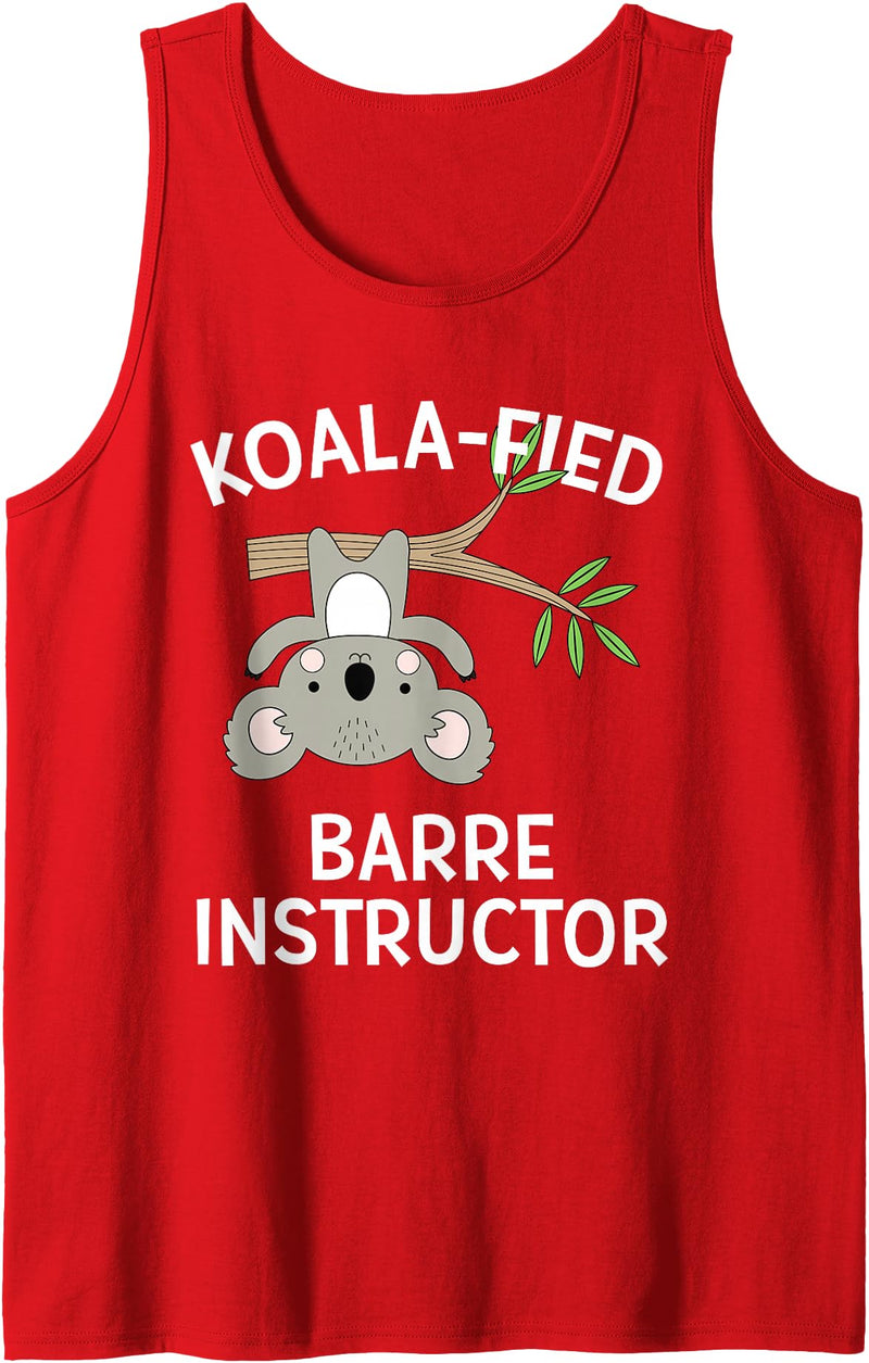 Tucking Amazing Shirts Barre Instructor Gift Shirt Cute Koala Pun Dance Fitness Tank Top - Red