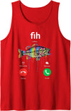 Fishing Humor fish calling Men Women Kid Fih Shirt Fih Calling Decline Accept Funny Phone Call Misspelled Fish Tank Top - Red