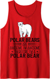Polar Bears Are Awesome I'm Awesome Polar Bear Polar Bears Are Awesome I'm Awesome Therefore I'm Polar Bear Tank Top - Red
