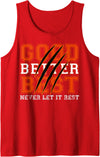 Good Better Best Never Let It Rest Tee Good Better Best Never Let It Rest Motivation Bear Claws Tank Top - Red