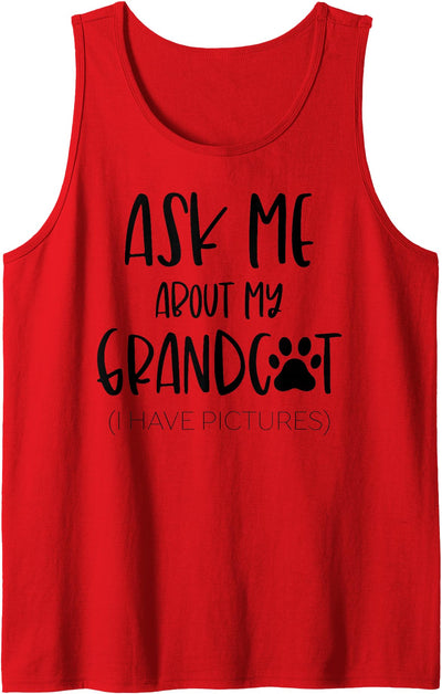 Cat Papa Apparel Ask Me About My Grandcat Grandma Granddad Cat Dad Pet Love Tank Top