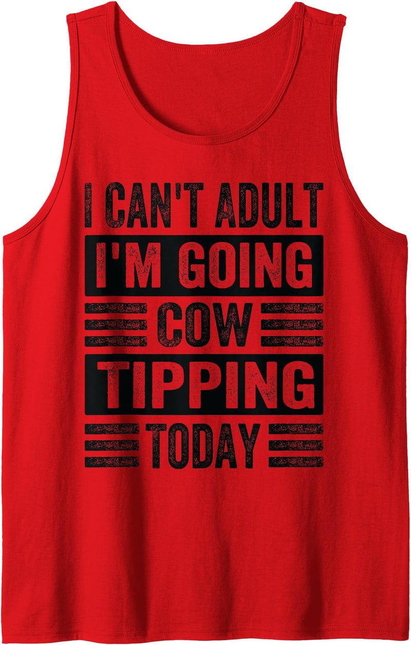 Funny Farmer Family - Tractor Farm Animals Stuff I Can't Adult I'm Going Cow Tipping Today - Funny Tank Top - Red