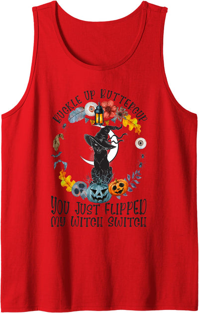 Funny Cat Kitten Witch Halloween Vintage Cat For Buckle Up Buttercup You Just Flipped My Witch Switch Tank Top