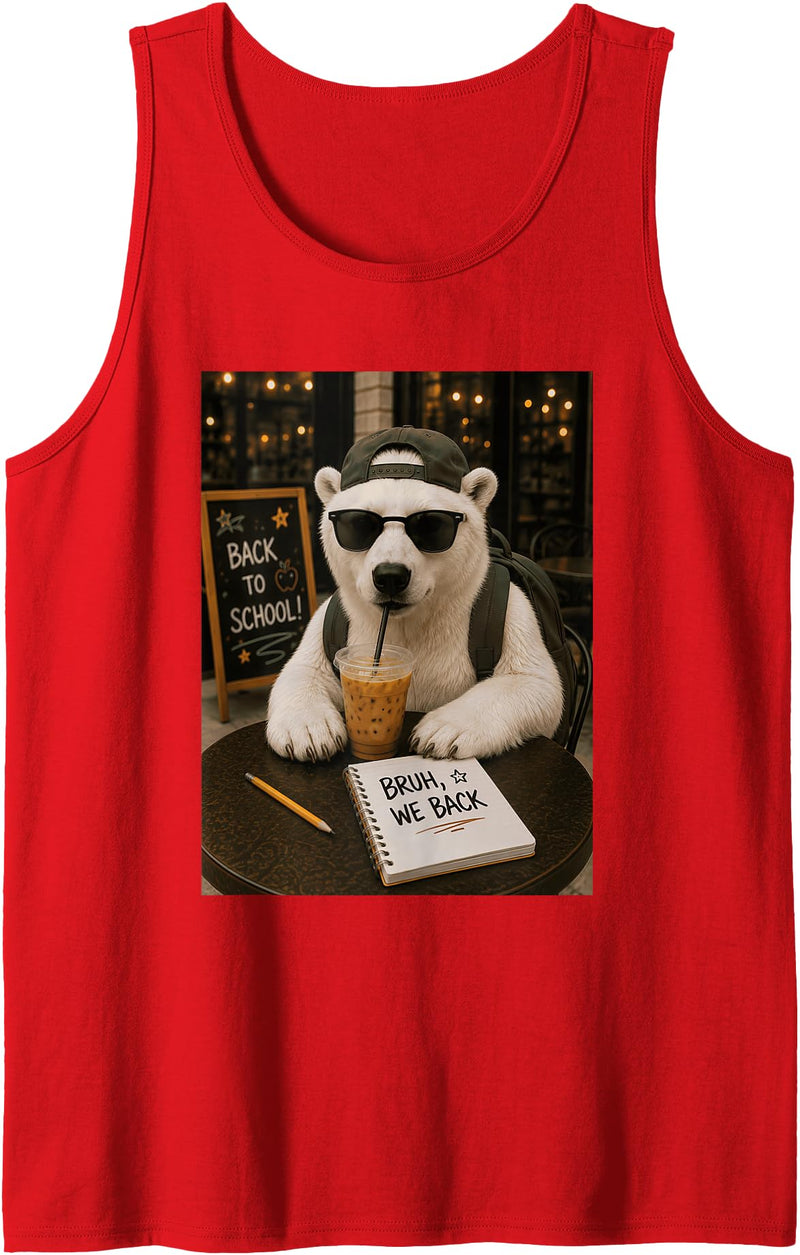 Polar Bear Back School Cool Vibes Tee Student Polar Bear Bruh We Back to School Coffee Animal Student Vibe Tank Top - Red