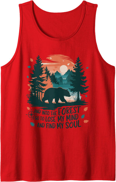 And Into The Forest I Go To Lose My Mind Camping Bear Tank Top