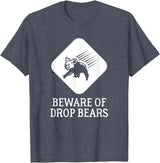 'Beware of Drop Bears' Warning Sign T-Shirt