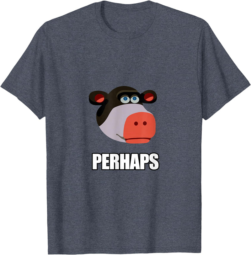 Cadelina Clothing "Perhaps" Funny Cow Meme T-Shirt T-Shirt - Heather Blue