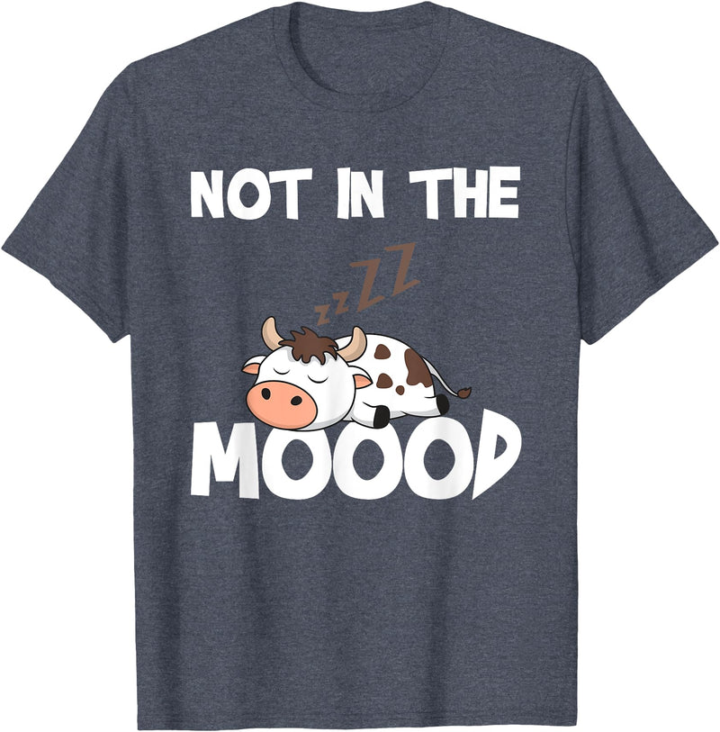 Not In The Mood Cow Tshirt for a Dairy Farmer T-Shirt - Heather Blue