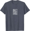 Way To Go Ball Hog Merch Ball Pig T-Shirt - Heather Blue