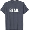 indecent Words BEAR Simple Word BEAR T-Shirt - Heather Blue