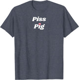 SIB Unique Pig Gifts - See Other Related Piss Pig - pig and piggy gifts for men and women T-Shirt - Heather Blue
