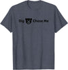 EatShirts Big Bear Chase Me Shirt Funny T-Shirt - Heather Blue