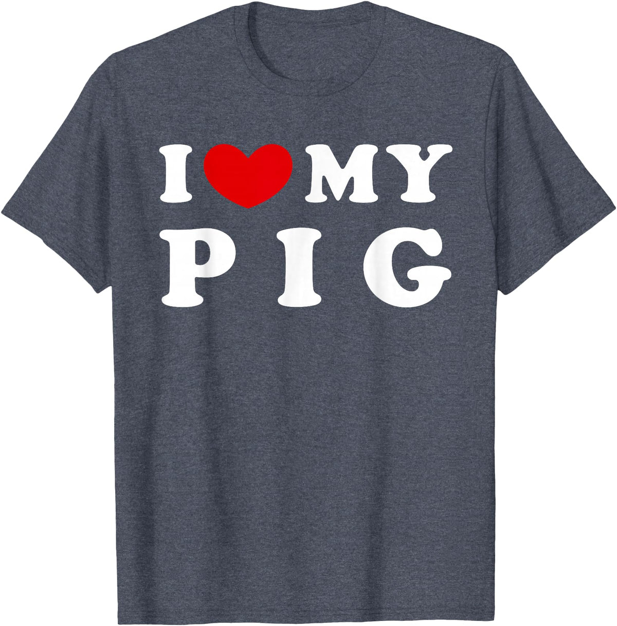 I Heart My Everything - Collection I Love My Pig T-Shirt - Heather Blue