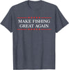 Make Fishing Great Again T-Shirt - Heather Blue
