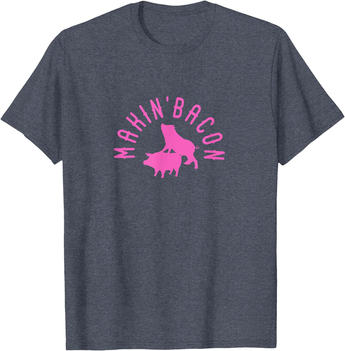 Makin Bacon for Bacon Macon Merch Makin Bacon for Bacon Making Fans T-Shirt - Heather Blue
