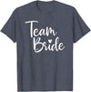 Team Bride Wedding tee Team Bride Wedding, Bride Bridal Party T-Shirt - Heather Blue