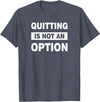 QUITTING IS NOT AN OPTION Gym Workout Fitness Rabbit T-Shirt in Heather Blue