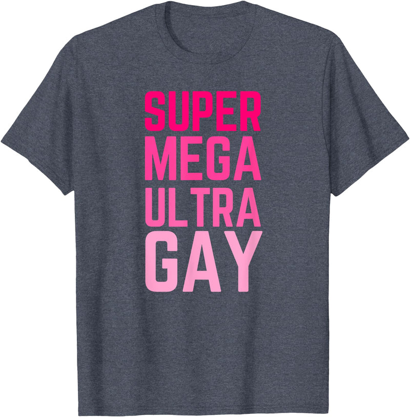 The Lesbian & Gay Gift LGBTQ Super Mega Ultra Gay Pride Parade Funny Lesbian T-Shirt - Heather Blue