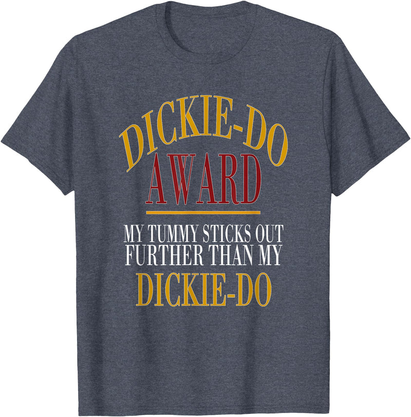 Dickie-Do Award My Tummy Sticks Out Further Than Quote T-Shirt - Heather Blue
