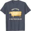 Brother I Am Troubled Bull Meme Brother I Am Troubled Bulls Cow Meme T-Shirt - Heather Blue