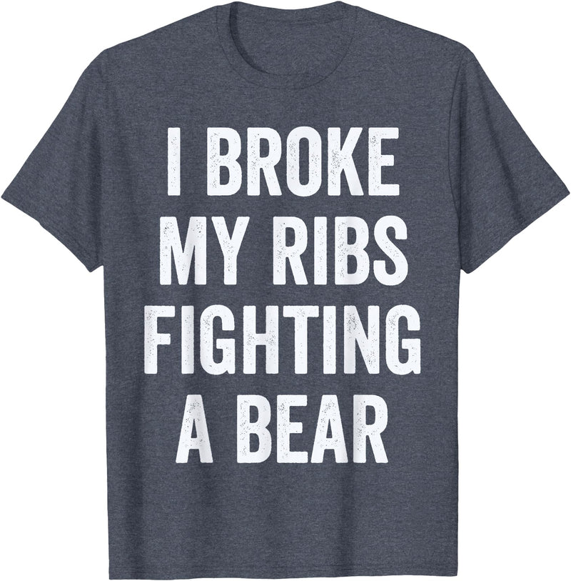 Broken Ribs Shirt Designs by ZAR Broken Ribs, I Broke My Ribs Fighting A Bear T-Shirt - Heather Blue