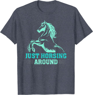 Funny Horse Lover Gifts Women Teen Girls Just Horsing Around Funny Horse Equestrian Riding Graphic T-Shirt - Heather Blue