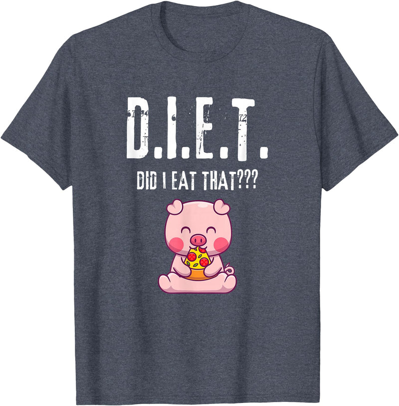 Drink Eat Enjoy Weight Gain Worry Diet Later CLR D.I.E.T. Did I Eat That Hungry Food Pig Pizza Buffet Novelty T-Shirt - Heather Blue