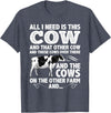 Cow Gift Cow Lover Accessories Cattle Farmer Stuff Funny Dairy Cow Design For Men Women Heifer Cattle Farmers T-Shirt -